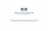 Faculty Credentialing Manual - Augusta University OF DENTAL MEDICINE (CDM) ... Maintain this Faculty Credentialing manual in order to facilitate compliance with the