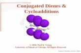 Conjugated Dienes & Cycloadditions - Organic chemistry Group... · Conjugated Dienes & Cycloadditions. ... Synthesis of Conjugated Dienes. ... Organic Chemistry OnLine ©2000 ∆