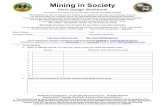Mining in Society - MeritBadge in Society Scout's Name: _____ Mining in Society - Merit Badge Workbook Page. 3 of 14 Discuss with your counselor how the …