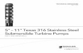 5 – 11 Texas 316 Stainless Steel Submersible Turbine … 4 Turbine Goulds Water Technology Model 5CSHC 316 SS Submersible Pump 541⁄ 64" Effective diameter with cable guard 4" NPT