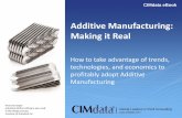 Additive Manufacturing: Making it Real€¦ ·  Global Leaders in PLM Consulting CIMdata eBook Additive Manufacturing: Making it Real How to take advantage of …