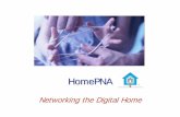 Networking the Digital Home - IEEE 802 HPNA - Background • “Technology of choice” for major NA Telco IPTV deployments • 30 new members in last 12 months: Semi & passive suppliers,