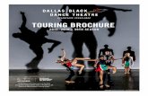 TOURING BROCHURE - Home - Dallas Black Dance … BROCHURE. 2015–2016 • 39TH ... Music: Philip Glass, Violin Concerto II-III ... pays tribute to the choreographer . himself. Set