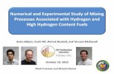 Numerical and Experimental Study of Mixing Processes ... · Numerical and Experimental Study of Mixing Processes Associated with Hydrogen and ... jet in cross flow spokes, vanes ...