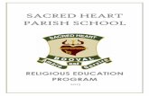 SACRED HEART PARISH SCHOOL Heart Parish School Religious Education Program 3 RELIGIOUS EDUCATION POLICY AND PROCEDURES 4 RELIGIOUS LIFE OF THE SCHOOL 7 1.1 Religious …