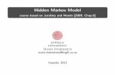 Hidden Markov Modelstp.lingfil.uu.se/~marie/undervisning/textanalys15/HMM.… ·  · 2015-04-22Hidden Markov Model course based on Jurafsky and Martin [2009, ... Hidden Markov Models