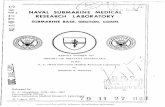 NAVAL SUBMARINE MEDICAL RESEARCH LABORATORY · U. S. Naval Submarine Medical Research Laboratory ,, by ... To present a descriptive chronicle of events associated with the development