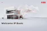 Welcome IP Basic - ABB Group · ABB-Welcome IP bus 3. +27 V, GND: ... (cause need APP and multi IS) 1 Power supply ... support normal IC card; ID plus, support IC card with key.
