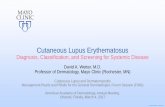 Cutaneous Lupus Erythematosus - American Academy of ... F063... · ©2016 MFMER | 3507536-1 Cutaneous Lupus Erythematosus Diagnosis, Classification, and Screening for Systemic Disease