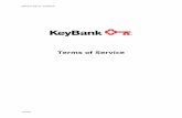 Terms of Service - KeyBank | Banking, Credit Cards ... KEYBANK FSP TOS...2 SECTION A – GENERAL PROVISIONS SECTION A - GENERAL PROVISIONS 1. DEFINITIONS. Definitions used within this