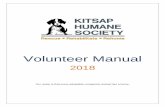 Volunteer Manual - kitsap-humane.org volunteer policies summarized in this manual have been adopted to ensure that your volunteer experience is mutually beneficial to all involved-