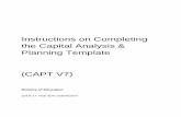Instructions on Completing the Capital Analysis & Planning ... Programs Branch/Capital... · Instructions on Completing the Capital Analysis & Planning Template (CAPT V7) 2 Overall