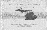 RR-780 - Michigan Highways and Electronics HIGHWAYS AND ELECTRONICS ... both in the control of traffic and the building of the high ... when electronic traffic signal controllers were