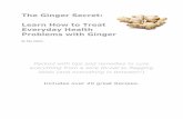 Discover How to Treat Everyday Health Problems with Ginger ·  · 2011-06-29Discover How to Treat Everyday Health Problems with Ginger Yes, ... This is why many of us are returning