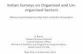 Indian Surveys on Organised and Unorganised Surveys · Indian Surveys on Organised and Un-organised Sectors ... –Informal Sector and Conditions of Employment ... Meghalaya, Nagaland,