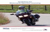 Strategies for Motorcycle Operator Licensing Systems Injury Control/Articles...Motorcycle Operator Licensing System. ... improve motor vehicle administration, safety, ... Guidelines