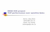 ENSC 835 project TCP performance over satellite linksljilja/ENSC835/Spring02/Projects/shao... ·  · 2002-04-16ENSC 835 project TCP performance over satellite links Kenny, Qing Shao
