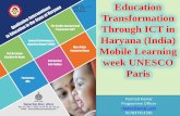 Education Transformation Through ICT in Haryana … Transformation Through ICT in Haryana (India) Mobile Learning week UNESCO Paris Parmod Kumar Programme Officer rtedee@gmail.com