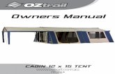 Owners Manual - Camping Central offers best camping …€¦ ·  · 2014-07-15Owners Manual CABIN 12 x 15 TENT ... To prevent injury caused by your camping environment - 4 Product