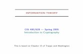INFORMATION THEORY - Syracuse Universitysai.syr.edu/~chapin/cis628/info.pdf · SHANNON’S INFORMATION THEORY ... JOINT AND CONDITIONAL ENTROPY, CONTINUED ... • O/W, pick the two