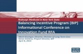 Balancing Incentive Program (BIP) Informational … Incentive Program (BIP) Informational Conference on Innovation Fund RFA . Redesign Medicaid in New York State . Mark Kissinger,