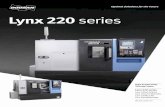 Lynx 220 series - Doosan Machinetools · The Lynx 220 series is a accurate, ... contouring, complex and prismatic machining can be accomplished. Lynx 220A / B / C 6000 / 5000 / 4000