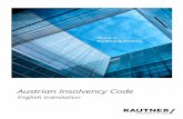 Austrian Insolvency Code INSOLVENCY CODE 2 Part One. Insolvency Law. Main Chapter One. Effects of Opening of Insolvency Proceedings. Chapter One. General Provisions. Insolvency Proceedings