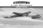 P-40 Warhawk - Horizon Hobby · 5 Before beginning the assembly of your P-40 Warhawk, remove each part from its bag for inspection. Closely inspect the fuselage, wing panels, rudder,
