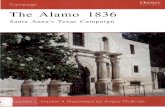 The Alamo 1836 History/American... · Campaign • 89 OSPREY PUBLISHING The Alamo 1836 Santa Anna's Texas Campaign Stephen L. Hardin • Illustrated by Angus McBride Series editor