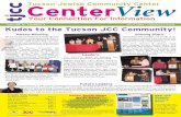 Volume 16 Kudos to the Tucson JCC Community!€¦ · Tucson Jewish Community Center Volume 16 • Number 4 July 2010 • Tamuz/aV 5770 Inside this Issue ... Tom Warne, Secretary Stuart