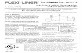 851419 Flexi-Liner Installation Instructions - Hart & … Aluminum Flexible Chimney Liner and Gas Vent Connector Installation Instructions Flexi-Liner® TRIMMING THE LINER Select the