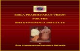 Srila Prabhupada's Vision for Bhaktivedanta Institutebhaktiswarupadamodara.com/spbi.pdfŚRĪLA PRABHUP ĀDA'S VISION FOR THE BHAKTIVEDANTA INSTITUTE By Śrīla Bhaktisvar ūpa D āmodara