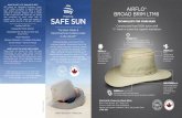 BROAD BRIM LTM6 SAFE SUN TECHNOLOGY FOR … IS UPF? IS IT SIMILAR TO SPF? UPF stands for Ultraviolet Protection Factor. A UPF rating is granted to apparel that has been tested and