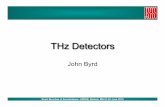 History of THz Detectors - USPASuspas.fnal.gov/materials/10MIT/4_THzDetectors.pdf · THz Detectors John Byrd . Short ... •Room temperature operature •Small detector area can give