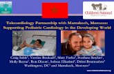 Telecardiology Partnership with Marrakech, … Partnership with Marrakech, Morocco: Supporting Pediatric Cardiology ... Rheumatic Heart Disease ... altering cardiac intervention should