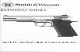 Smith&Wesson - Vintage Gun Leather INSTRUCTIONSANDWARNINGS Smith&Wesson hasdesigned the mostreliable firearms available. Smith &Wesson firearms incorporate many safety features; however,