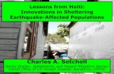 Lessons from Haiti: Innovations in Sheltering Earthquake ... from Haiti: Innovations in Sheltering Earthquake-Affected Populations Charles A. Setchell Senior Shelter, Settlements,
