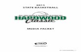 2011 STATE BASKETBALL - WIAA STATE BASKETBALL ... Media floor passes may be picked up at the press pass gate. ... credentials through fraudulent means may be removed from the tournament
