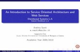 An Introduction to Service Oriented Architecture and Web ... · An Introduction to Service Oriented Architecture and Web Services Distributed Systems L-A Sistemi Distribuiti L-A Andrea
