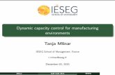 Dynamic capacity control for manufacturing environmentsgdrro.lip6.fr/sites/default/files/JourneeCOSdec2015-Mlinar.pdf · Dynamic capacity control for manufacturing environments ...