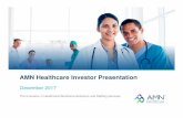 AMN Healthcare Investor Presentation · outdated with the passage of time. 2. Our Mission Every day, ... MedFinders,ShiftWise Nurse, Physician, VMS, ... management • Education services