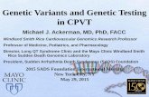 Genetic Variants and Genetic Testing in CPVT - SADS 2015... · Genetic Variants and Genetic Testing in CPVT 2015 SADS Foundation International Meeting . New York City, NY . May 29,