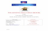 TRAINING RECORD BOOK - New Zealand Maritime School€¦ ·  · 2012-02-07and should be completed during periods of onboard service. The TRAINING RECORD BOOK not ... obtain a Sea
