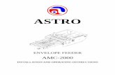 ASTRO you for purchasing the Astro Envelope Feeder. It is fast, efficient, ... PRESS SIDE GUIDE 84-101-51 K. HEX NUT 84-101-49 L. WASHER, 1/4 PLAIN 123-0063