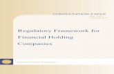 Regulatory Framework for Financial Holding …/media/resource/publications/consult...CONSULTATION PAPER ON February 2012 REGULATORY FRAMEWORK FOR FINANCIAL HOLDING COMPANIES MONETARY