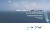 VISIONS FOR A SEA CHANGE - UNESDOC Databaseunesdoc.unesco.org/images/0015/001534/153465e.pdf · The designation employed and the presentation of material throughout the publication