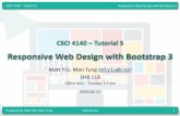 Responsive Web Design with Bootstrap 3 by Matt YIU, Man Tung CSCI 4140 – Responsive Web Design with Bootstrap 3Tutorial 5 Assignment 2 Overview – Layout Design If you know how