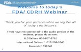 Welcome to today’s FDA/CDRH Webinar · Guidance for Industry and FDA Staff . Shannon Hoste, MSSE,MSM,RAC . ... and risk analysis, where appropriate.” 5 ... additional data that