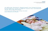 A Whole System Approach to Improving Emergency and Urgent ... EM Guidance/11. A Whole... · A Whole System Approach to Improving Emergency and Urgent Care for Children and Young People