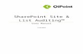 SharePoint Site & List Auditing™ - Sharepoint Office … Site Auditing... · Web viewThis utility is used to manage and help report on SharePoint site and list ... organization